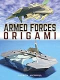 Armed Forces Origami by Jayson Merrill