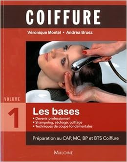 Amazon Fr Coiffure Tome 1 Les Bases Montel Veronique Bruez Andrea Fellay Sandrine Lievre Frederic Livres