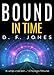 Bound in Time
