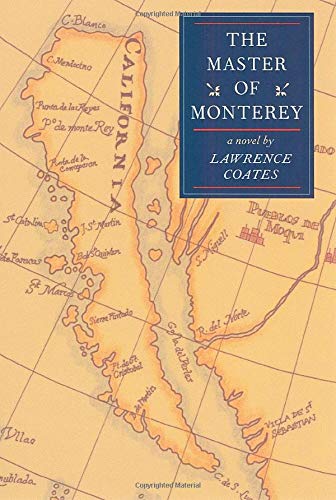 The Master Of Monterey: A Novel (Western Literature Series) by Lawrence Coates