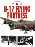 The B-17 Flying Fortress