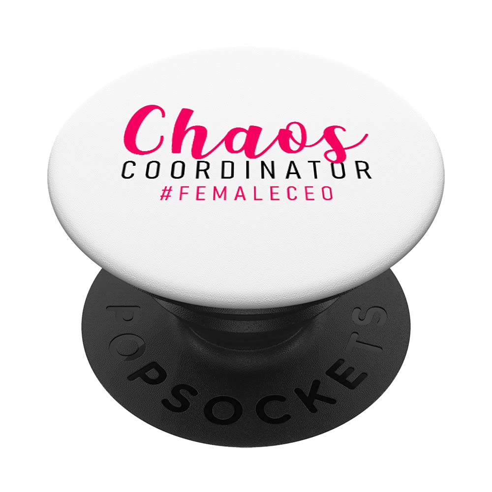 Female CEO - Woman Entrepreneur Chaos Coordinator PopSockets Swappable PopGrip