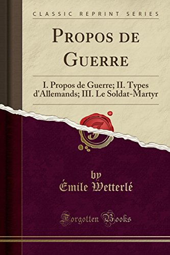 Propos De Guerre I Propos De Guerre Ii Types Dallemands - 