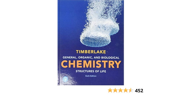 General Anic And Biological Chemistry Structures Of Life Timberlake Karen 9780134730684 Chemistry Canada