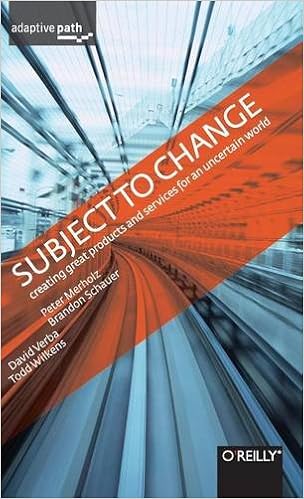 Subject To Change Creating Great Products Services For An - 