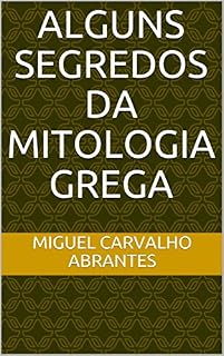 Livro Alguns Segredos da Mitologia Grega