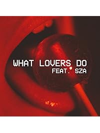 What Lovers Do [feat. SZA]