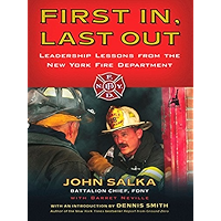 First In, Last Out: Leadership Lessons from the New York Fire Department book cover