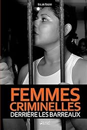 Femmes criminelles derrière les barreaux