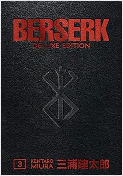 Berserk Deluxe Volume 3 Berserk Deluxe Volume 3