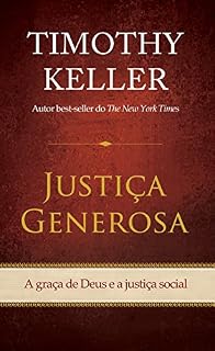 Livro Justiça generosa: A graça de Deus e a justiça social