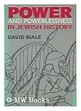 Power and Powerlessness in Jewish History