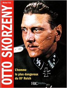 Otto Skorzeny Amazon De Michel Viale Fremdsprachige Bucher Otto Skorzeny Amazon De Michel Viale Fremdsprachige Bucher