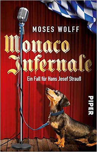 Monaco Infernale Ein Fall Fur Hans Josef Strauss Monaco Krimis Band 2 Amazon De Wolff Moses Bucher