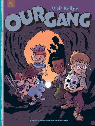 Our Gang: 1945-1946 (Vol. 3)  (Walt Kelly's Our Gang) (v. 3)
