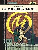 Blake & Mortimer - Tome 6 - Marque Jaune (La) (BLAKE ET MORTIMER (6)) (French Edition) by 