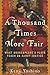 A Thousand Times More Fair: What Shakespeare's Plays Teach Us About Justice - Book by Kenji Yoshino