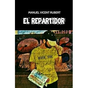El Repartidor: Crónicas Urbanas (Spanish Edition)