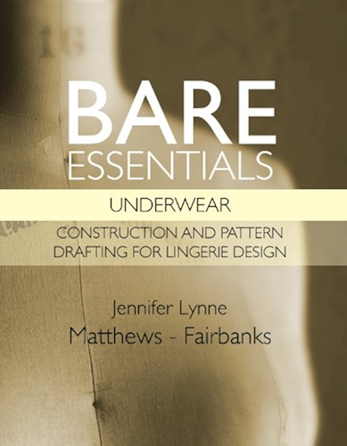 Download Bare Essentials: Underwear - Construction and Pattern Drafting for Lingerie Design (English Edition) PDF