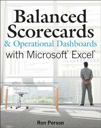 Amazon Com Balanced Scorecards And Operational Dashboards