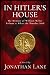 In Hitler's House Book One 1931-1939: A Story of Espionage and Stolen Love by