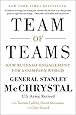 Team of Teams: New Rules of Engagement for a Complex World