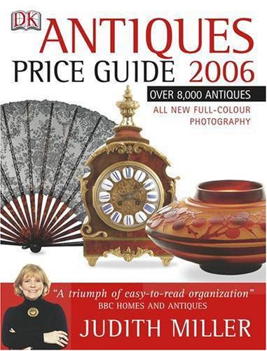 Antiques Price Guide 2006 Judith Miller 1405308818 9781405308816 Antiques Price Guide 2006