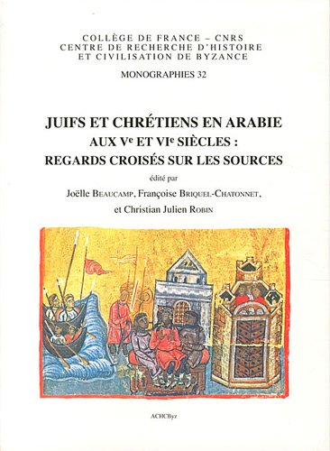 Juifs et chrétiens en Arabie aux Ve et VIe siècles