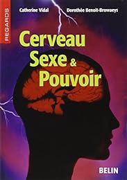 Cerveau, sexe & pouvoir
