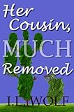 Her Cousin, Much Removed