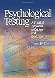 Psychological Testing: A Practical Approach to Design and Evaluation