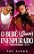 Livro O bebê (quase) inesperado - O DJ E A CEO: Série Mães por acaso Livro 1