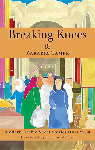 Breaking Knees: Modern Arabic Short Stories from Syria