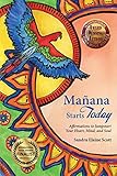 Manana Starts Today: Affirmations to Jumpstart Your Heart, Mind, and Soul by 