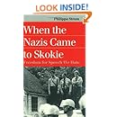When the Nazis Came to Skokie (Landmark Law Cases &amp; American Society)