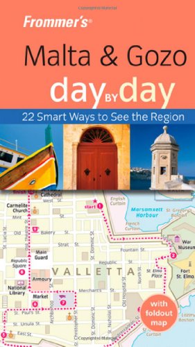 Frommer's Malta and Gozo Day by Day (Frommer's Day by Day - Pocket) by Lesley Anne Rose