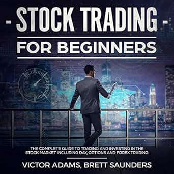 Amazon Com Stock Trading For Beginners The Complete Guide To - 