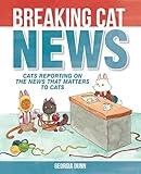 "Breaking Cat News Cats Reporting on the News that Matters to Cats" av Georgia Dunn