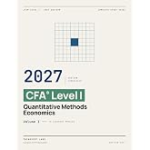 2027 CFA Level 1 - Quantitative Methods and Economics: Complete Study Guide &mdash; Volume 1 (2027 CFA Level 1 &mdash; Complete Study Guide Series)