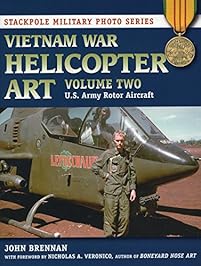 Vietnam War Helicopter Art: U.S. Army Rotor Aircraft (Stackpole Military Photo Series)