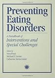 Image de Preventing Eating Disorders: A Handbook of Interventions and Special Challenges