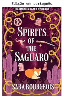 Livro Espíritos do saguaro (Os mistérios do rancho assombrado Livro 3)