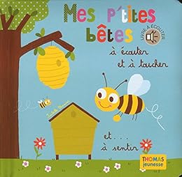 Mes p'tites bêtes à écouter et à toucher