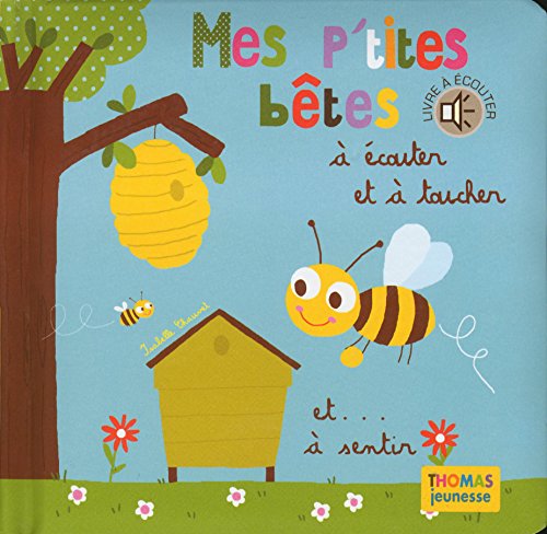 Mes p'tites bêtes à écouter et à toucher