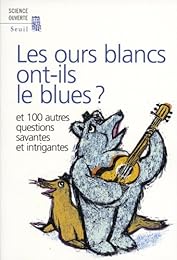 Les  ours blancs ont-ils le blues ?