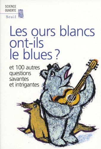 Les  ours blancs ont-ils le blues ?