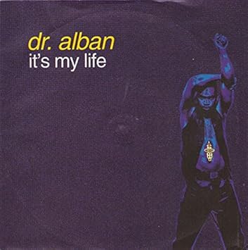 It S My Life Dr Alban Amazon Es Cds Y Vinilos