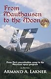 From Mauthausen to the Moon by