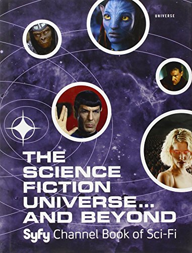 The Science Fiction Universe and Beyond: Syfy Channel Book of Sci-Fi by Michael Mallory