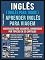 Livro Inglês ( Inglês Para Todos ) Aprender Inglês Para Viagem: Livro bilingue Inglês Português com o vocabulário essencial em Inglês - 400 frases de inglês ... (Foreign Language Learning Guides)